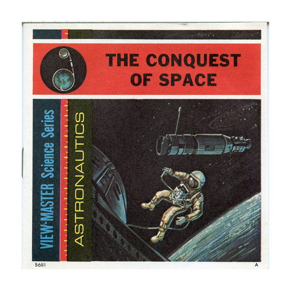 The Conquest of Space - B681 - Vintage Classic View-Master 3 Reel Packet - 1960s Views